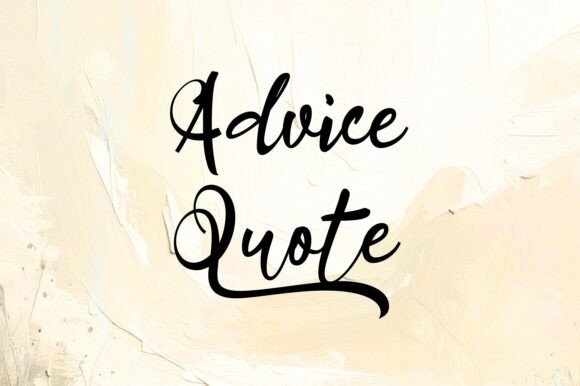 Advice Quote Font Review for Elegant Branding